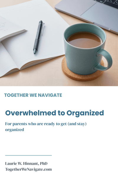 I need alt text for the cover image3:54 PMCover of Overwhelmed to Organized by Laurie W. Hinnant PhD — a guide for parents who are ready to get and stay organized while supporting their child's mental health